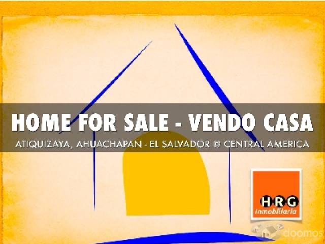 VENDO CASA - HOME FOR SALE, ATIQUIZAYA AHUACHAPAN - 1